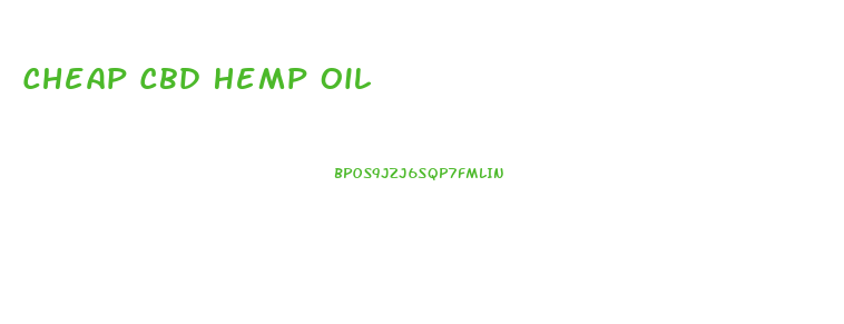 Cheap Cbd Hemp Oil