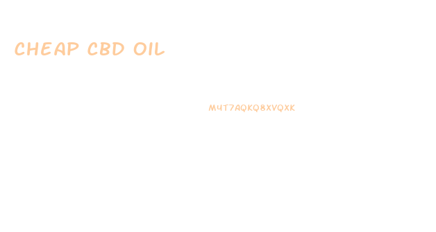 Cheap Cbd Oil