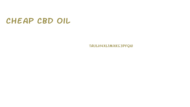 Cheap Cbd Oil