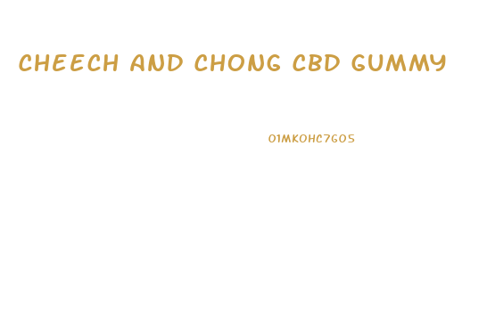 Cheech And Chong Cbd Gummy