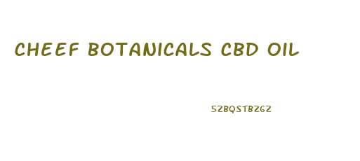 Cheef Botanicals Cbd Oil