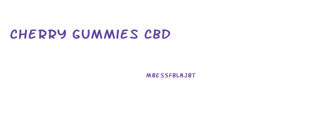 Cherry Gummies Cbd