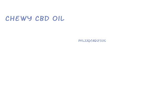 Chewy Cbd Oil