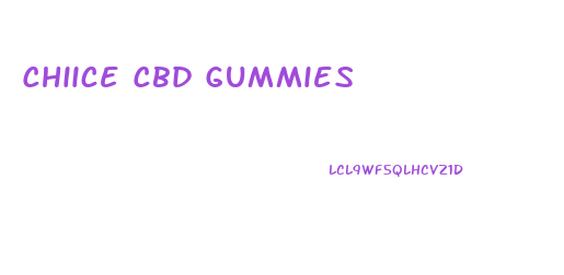 Chiice Cbd Gummies