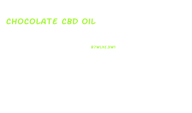 Chocolate Cbd Oil