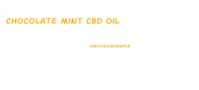 Chocolate Mint Cbd Oil