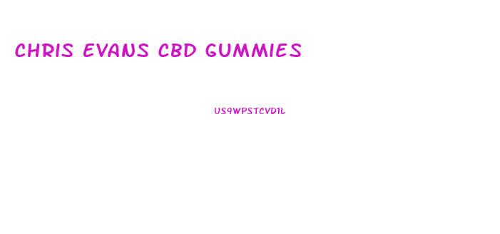Chris Evans Cbd Gummies