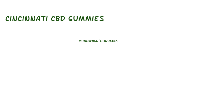 Cincinnati Cbd Gummies