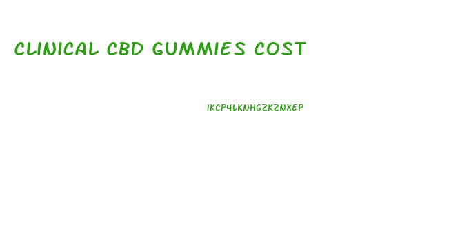Clinical Cbd Gummies Cost