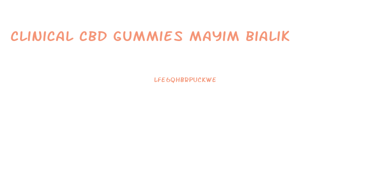 Clinical Cbd Gummies Mayim Bialik