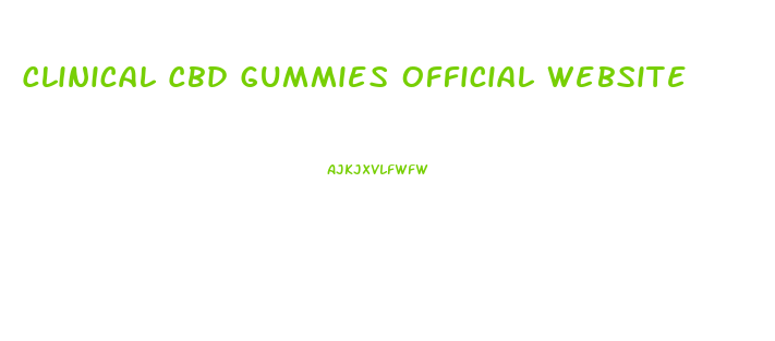 Clinical Cbd Gummies Official Website