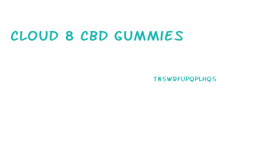 Cloud 8 Cbd Gummies