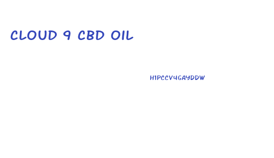 Cloud 9 Cbd Oil