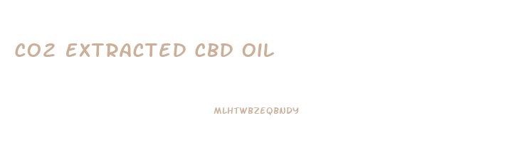 Co2 Extracted Cbd Oil