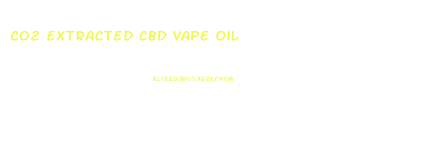 Co2 Extracted Cbd Vape Oil