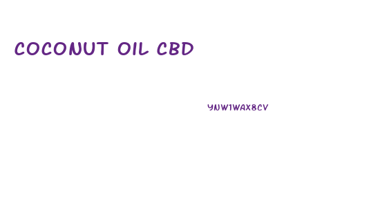 Coconut Oil Cbd