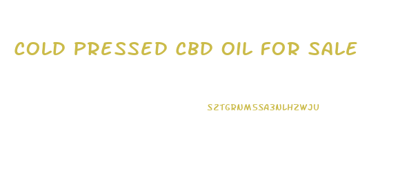 Cold Pressed Cbd Oil For Sale