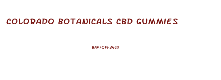 Colorado Botanicals Cbd Gummies