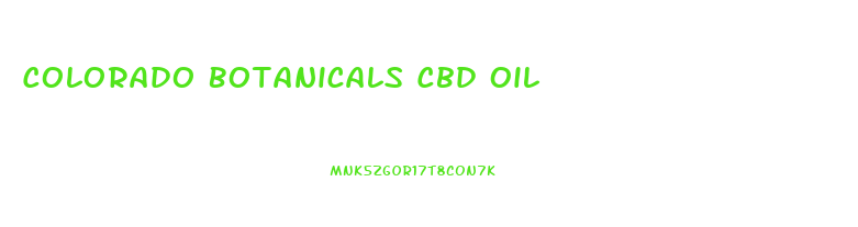 Colorado Botanicals Cbd Oil