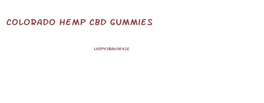 Colorado Hemp Cbd Gummies