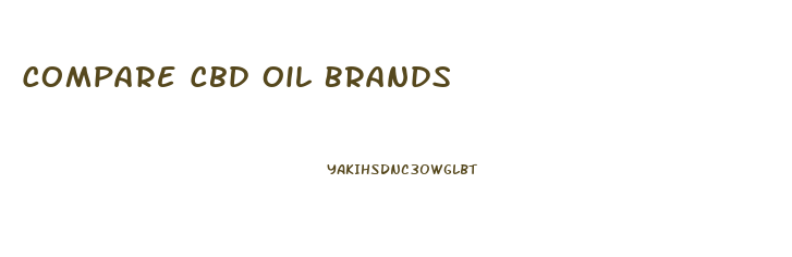 Compare Cbd Oil Brands