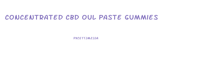 Concentrated Cbd Oul Paste Gummies