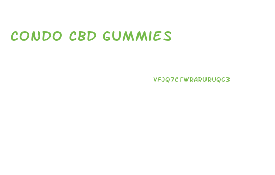 Condo Cbd Gummies