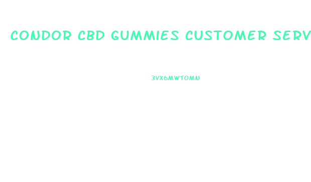 Condor Cbd Gummies Customer Service Number