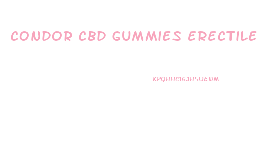 Condor Cbd Gummies Erectile Dysfunction
