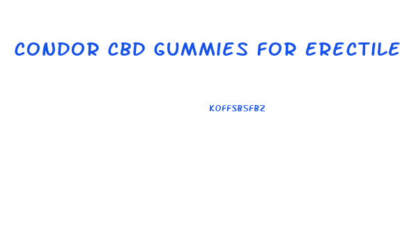 Condor Cbd Gummies For Erectile Dysfunction