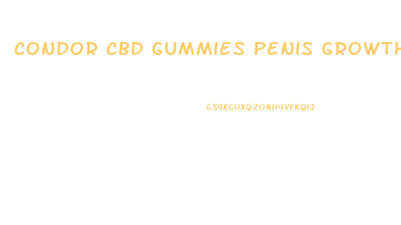 Condor Cbd Gummies Penis Growth