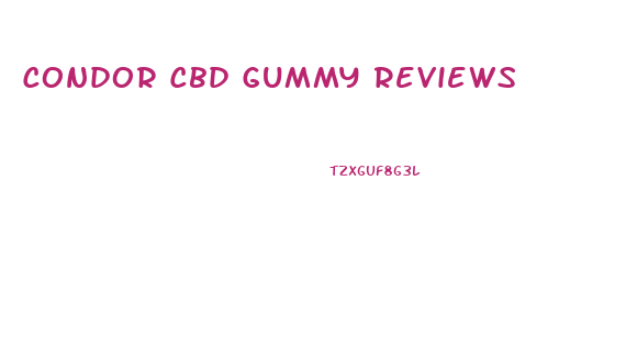 Condor Cbd Gummy Reviews
