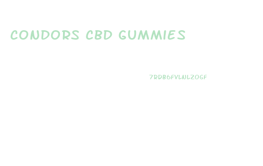 Condors Cbd Gummies