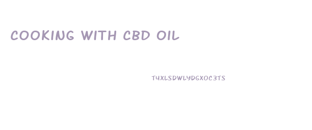 Cooking With Cbd Oil