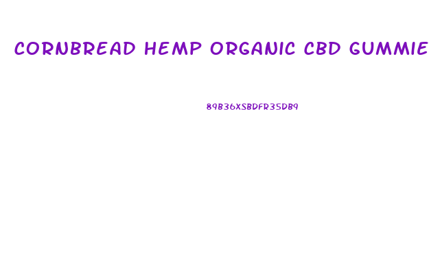 Cornbread Hemp Organic Cbd Gummies 2024mg