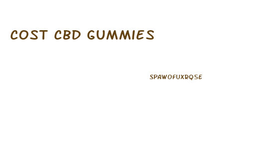 Cost Cbd Gummies