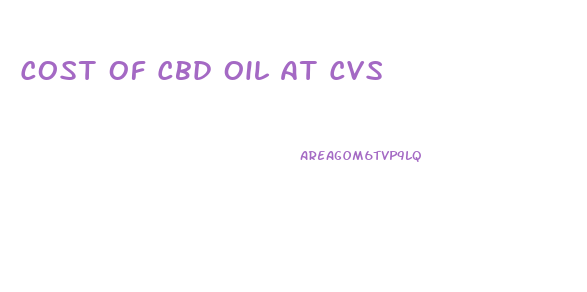 Cost Of Cbd Oil At Cvs