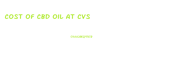 Cost Of Cbd Oil At Cvs