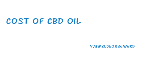 Cost Of Cbd Oil