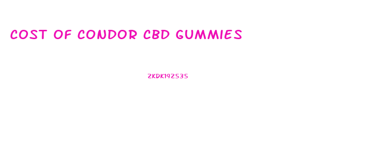 Cost Of Condor Cbd Gummies