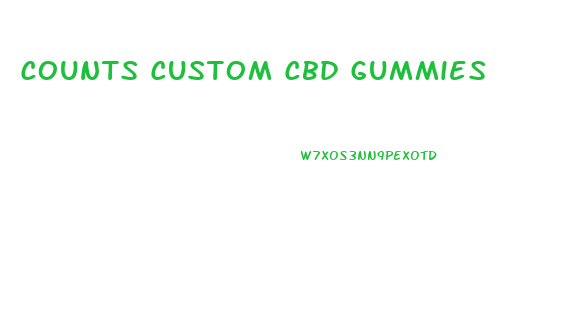 Counts Custom Cbd Gummies