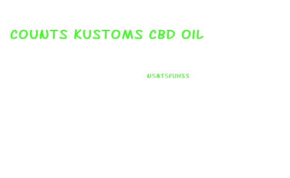 Counts Kustoms Cbd Oil