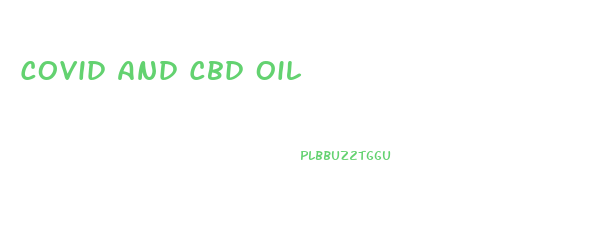 Covid And Cbd Oil