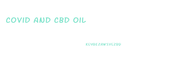 Covid And Cbd Oil