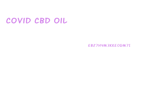 Covid Cbd Oil