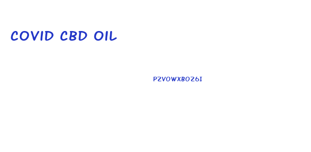 Covid Cbd Oil