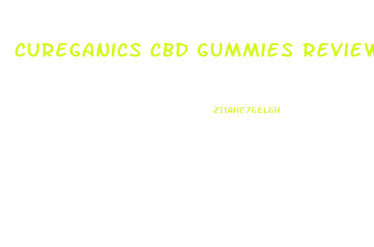 Cureganics Cbd Gummies Reviews