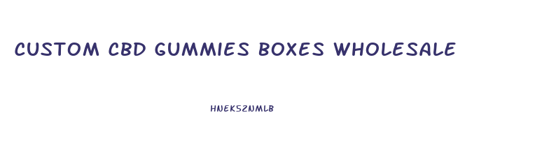 Custom Cbd Gummies Boxes Wholesale