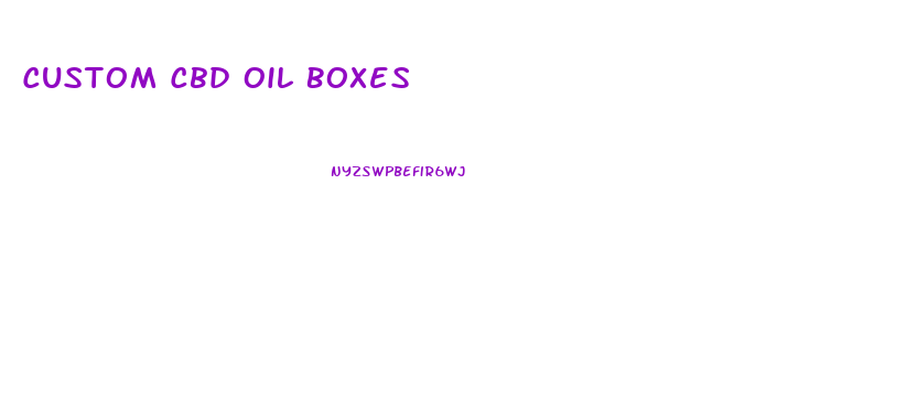 Custom Cbd Oil Boxes