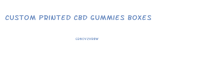 Custom Printed Cbd Gummies Boxes